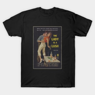 THE LADY IS A LUSH T-Shirt